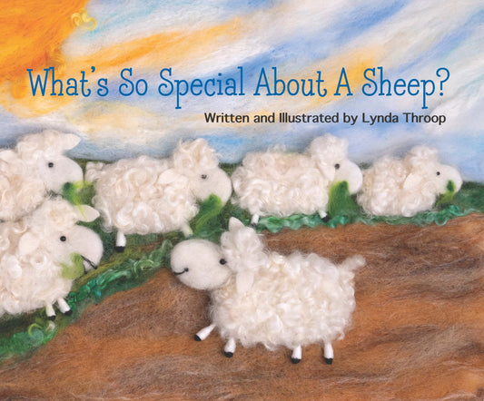What's So Special About a Sheep? by Lynda Throop