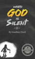 When God is Silent, by Jonathan Zinck e-Book